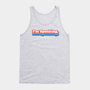 I'm Speaking Kamala Harris Biden 2020 Tank Top